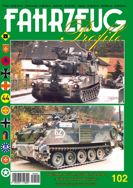 FAHRZEUG Profile 102 Die Einheiten der US ARMY in Europa 2001 - Artillerie und Pioniere der Division