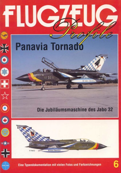 FLUGZEUG Profile 06 Panavia Tornado - Die Jubiläumsmaschine des JaboG 32