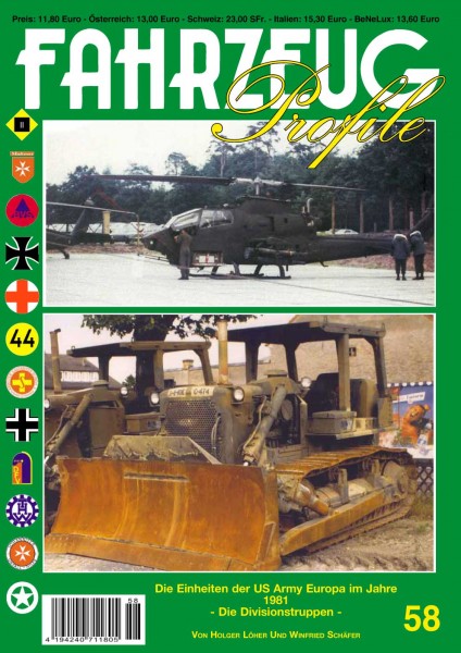 FAHRZEUG Profile 58 Die Einheiten der US-ARMY Europa im Jahre 1981 - Die Divisionstruppen - Teil 4