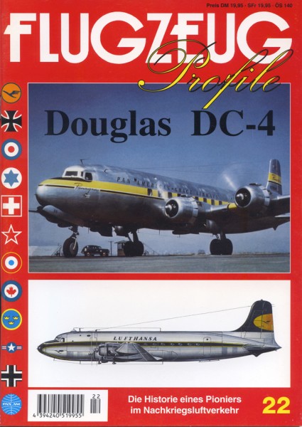 FLUGZEUG Profile 22 Douglas DC-4 - Die Historie eines Pioniers im Nachkriegsflugverkehr
