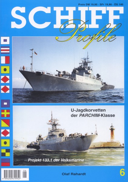 SCHIFF Profile 06 Die U-Jagdkorvetten der PARCHIM-Klasse
