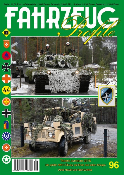 FAHRZEUG Profile 96 TRIDENT JUNCTURE 2018 Die größte NATO-Übung seit Ende des Kalten Krieges