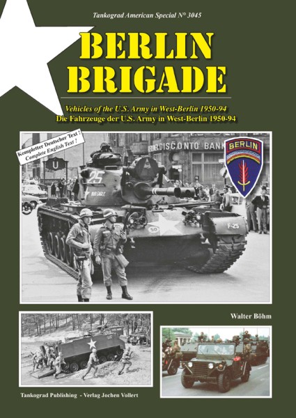 TG-3045 Berlin Brigade - Fahrzeuge der US ARMY West-Berlin 1950 - 1994