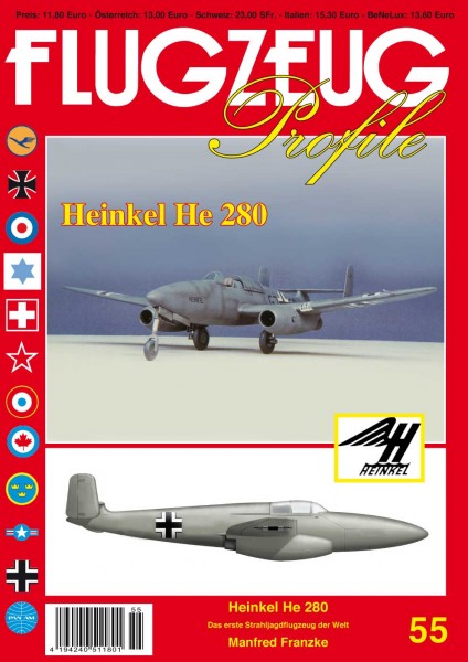 FLUGZEUG Profile 55 Heinkel He 280 Das erste Strahljagdflugzeug der Welt