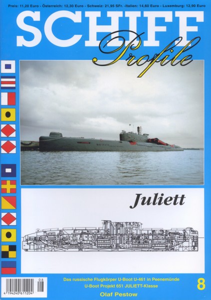 SCHIFF Profile 08 Die U-Boote der JULIETT-Klasse