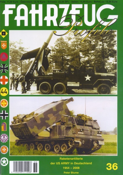 FAHRZEUG Profile 36 Raketenartillerie der US ARMY in Deutschland 1954 bis 2008