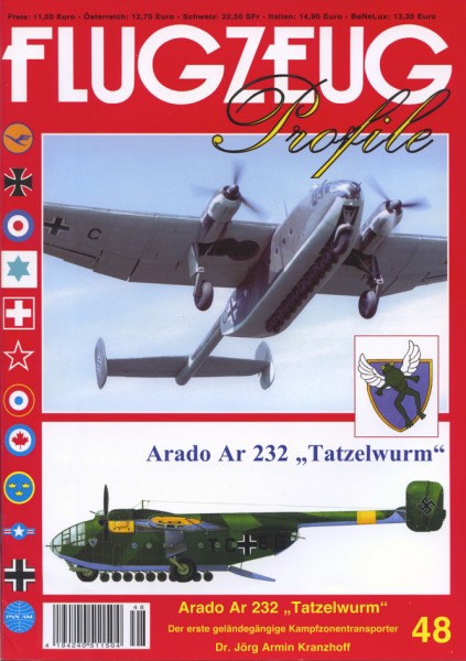 FLUGZEUG Profile 48 Arado Ar 232 "Tatzelwurm" - der erste geländegängige Kampfzonentransporter