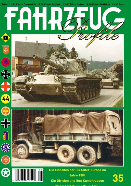 FAHRZEUG Profile 35 US ARMY in Europa im Jahre 1981 - Die Division und ihre Kampftruppen