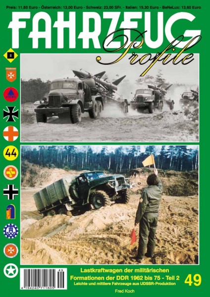 FAHRZEUG Profile 49 Lkw der militärischen Formationen der DDR aus sowjetischer Produktion Teil 2