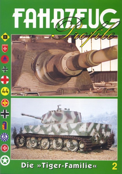 FAHRZEUG Profile 02 Die Tiger-Panzer Varianten