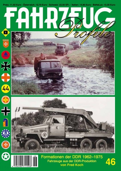 FAHRZEUG Profile 46 Lastwagen der NVA 1962 bis 1975 - Lastwagen aus DDR-Produktion (Teil 1)