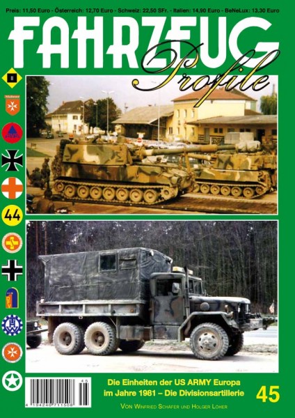 FAHRZEUG Profile 45 Einheiten der US ARMY in Europa Teil 2 - Die Divisionsartillerie